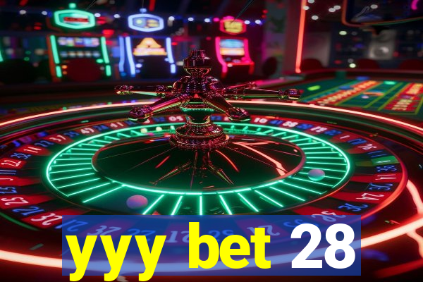 yyy bet 28